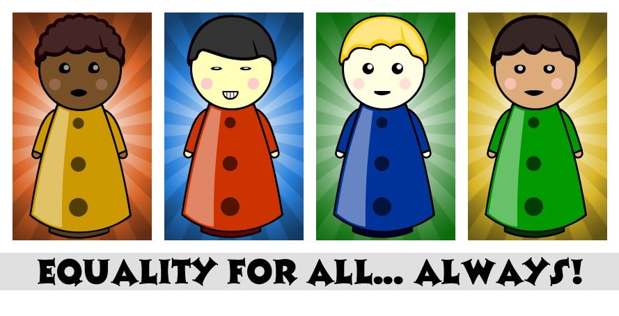Equality for All..... Always!