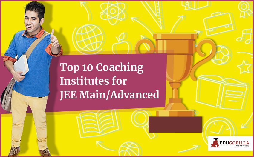 Best 10 Coaching Institutes for IIT JEE Main/Advanced in India