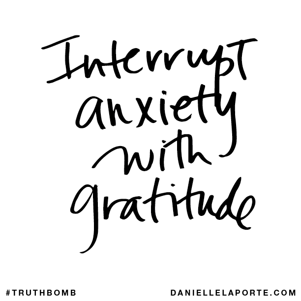 interript anxiety with gratitude