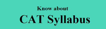 KNOW ABOUT CAT SYLLABUS