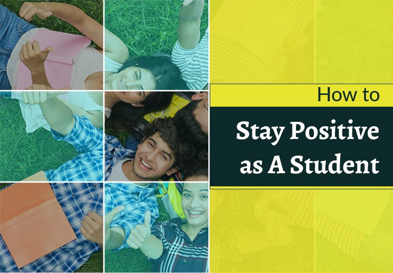 Stay Positive as A Student