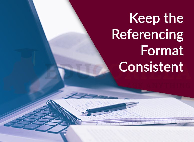 Keep the Referencing Format Consistent