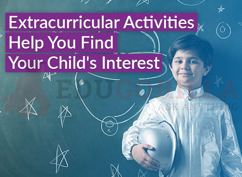 Extracurricular Activities Help You Find Your Child's Interest