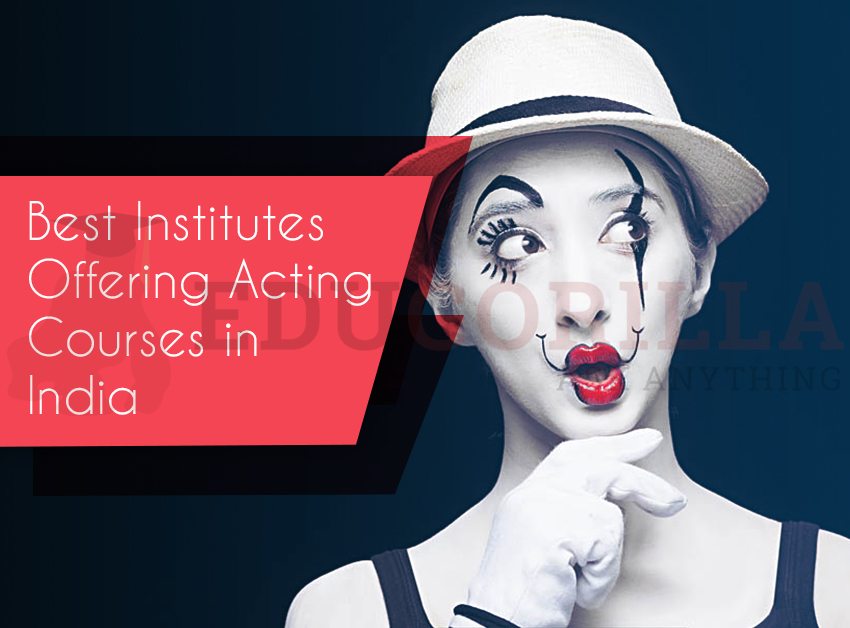 Best Institutes Offering Acting Courses in India