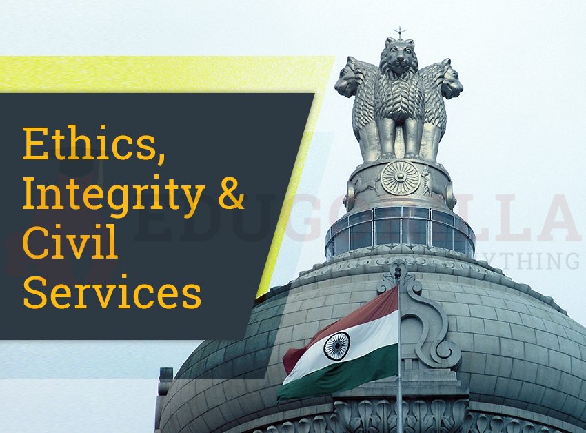 Ethics, Integrity & Civil Services