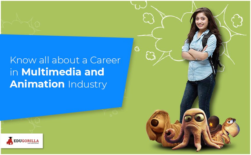 Know all about a Career in Multimedia and Animation Industry