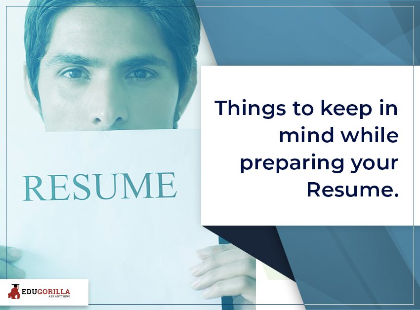 Things to keep in mind while preparing your Resume
