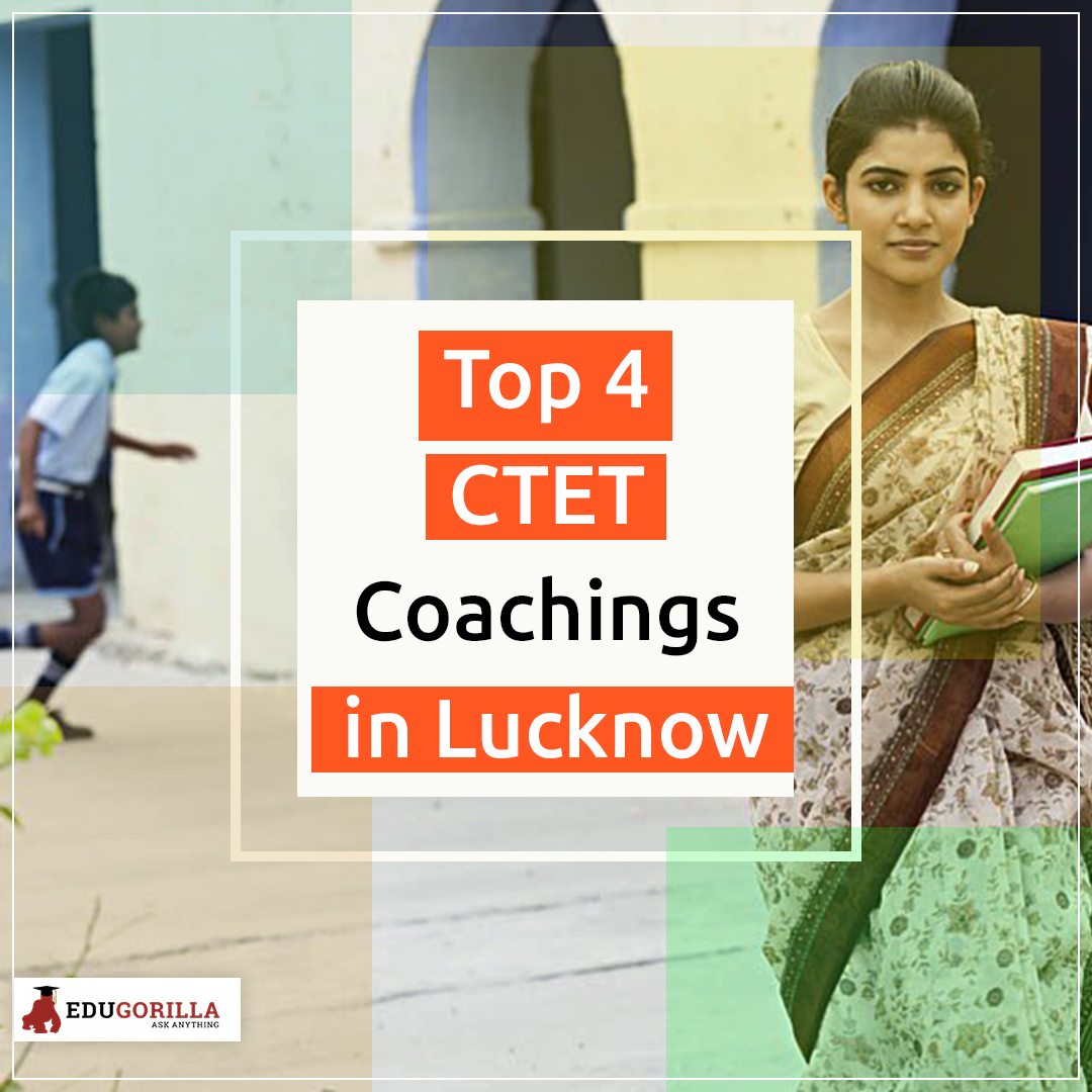 Best 4 CTET Coachings in Lucknow