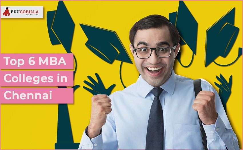 Best 6 MBA Colleges in Chennai