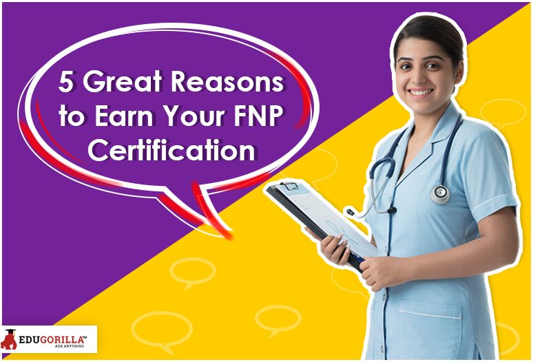 5-Great-Reasons-to-Earn-Your-FNP-Certification
