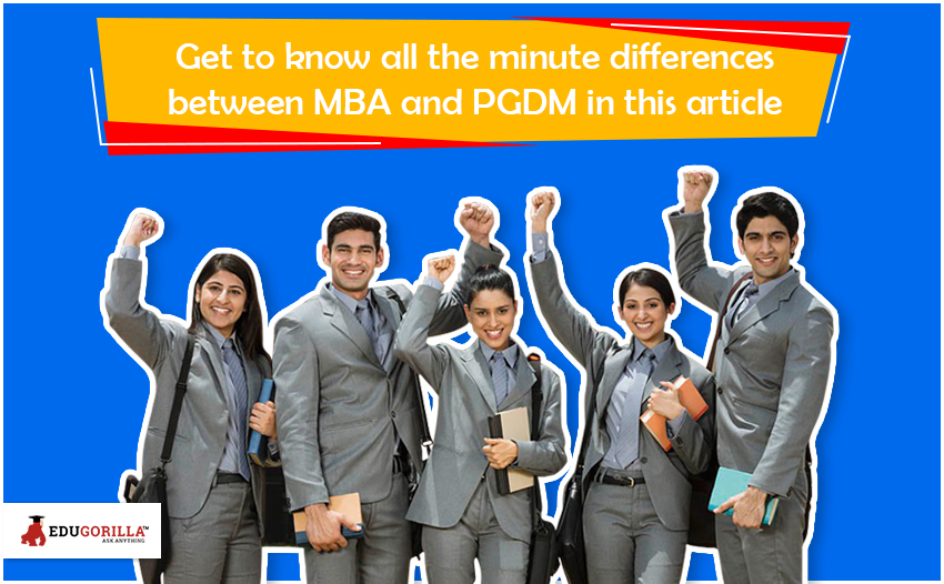 Get to know all the minute difference between MBA and PGDM in the article
