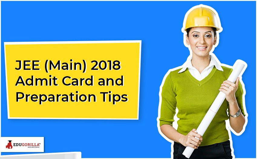 JEE(Main) 2018 Admit Card and Preparation Tips