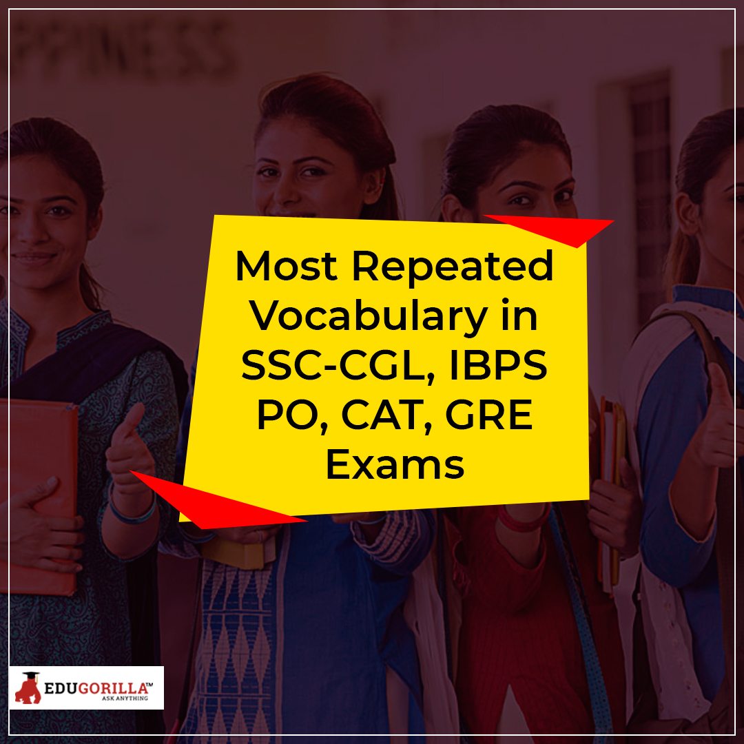 Most Repeated Vocabulary in SSC CGL, IBPS PO, CAT, GRE Exams