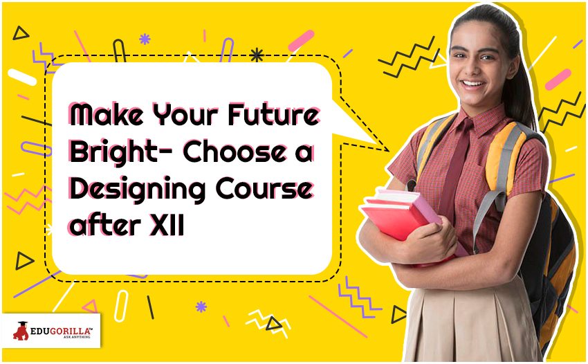Make-Your-Future-Bright--Choose-a-Designing-Course-after-XII