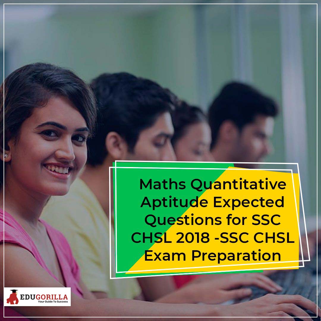 Maths-Quantitative-Aptitude-Expected-Questions-for-SSC-CHSL-2018-SSC-CHSL-Exam-Preparation