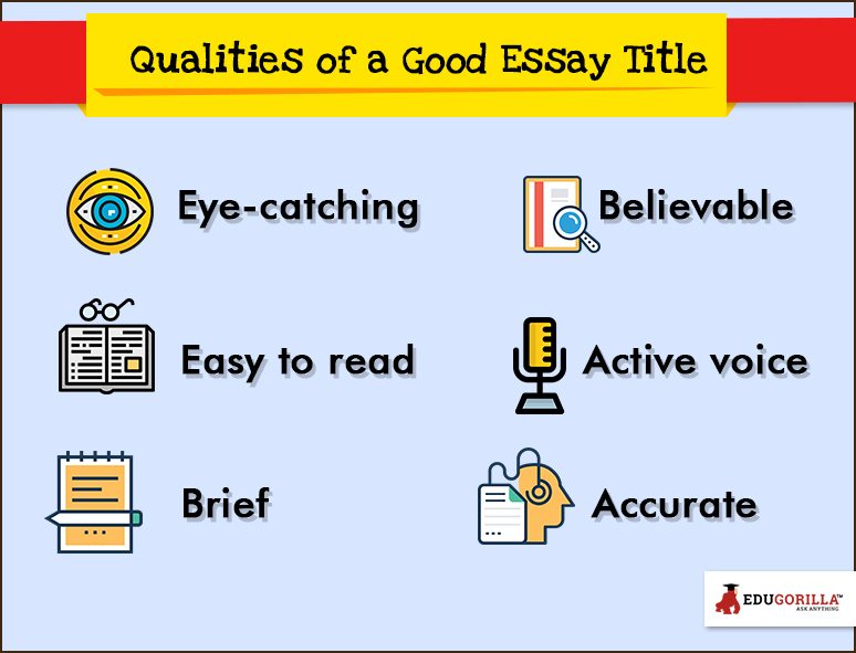 Qualities of a Good Essay Title 
