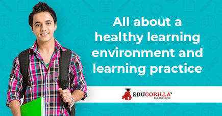 All about a healthy learning environment and learning practice