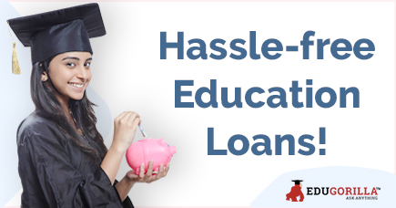 Hassle free Education Loans