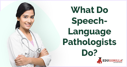 What Do Speech-Language Pathologists Do
