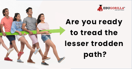 Are you ready to tread the lesser trodden path?