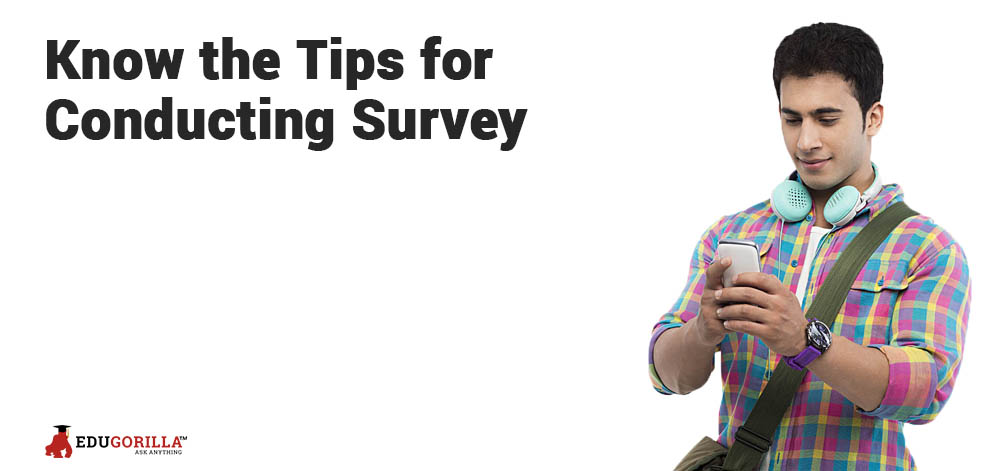 Know the Tips for Conducting Survey