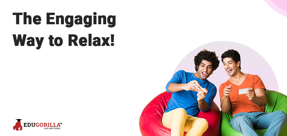 The Engaging Way to Relax!