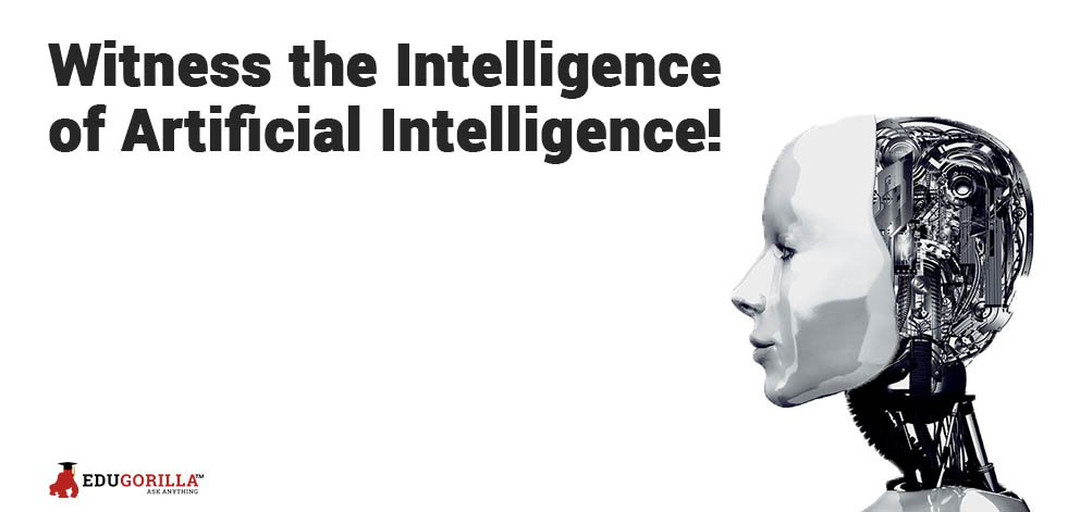 Witness the Intelligence of Artificial Intelligence!
