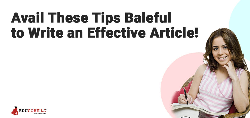 Avail These Tips Baleful to Write an Effective Article!