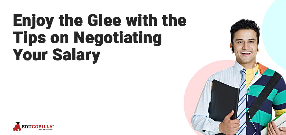 Enjoy the Glee with the Tips on Negotiating Your Salary