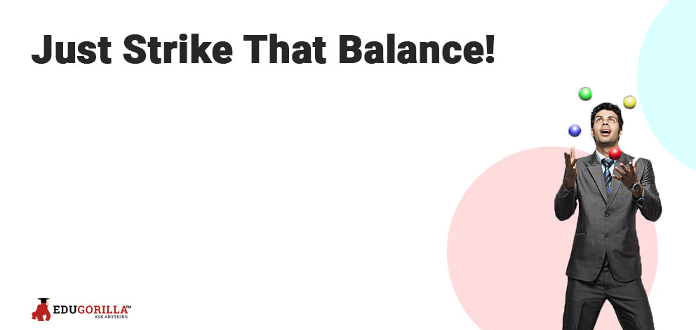Just Strike That Balance!