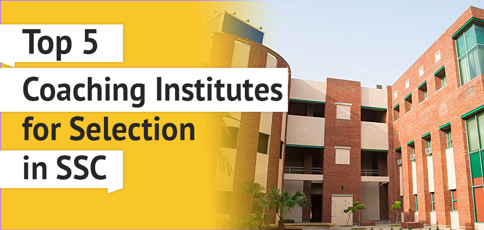 Top 5 Coaching Institutes for Selection in SSC